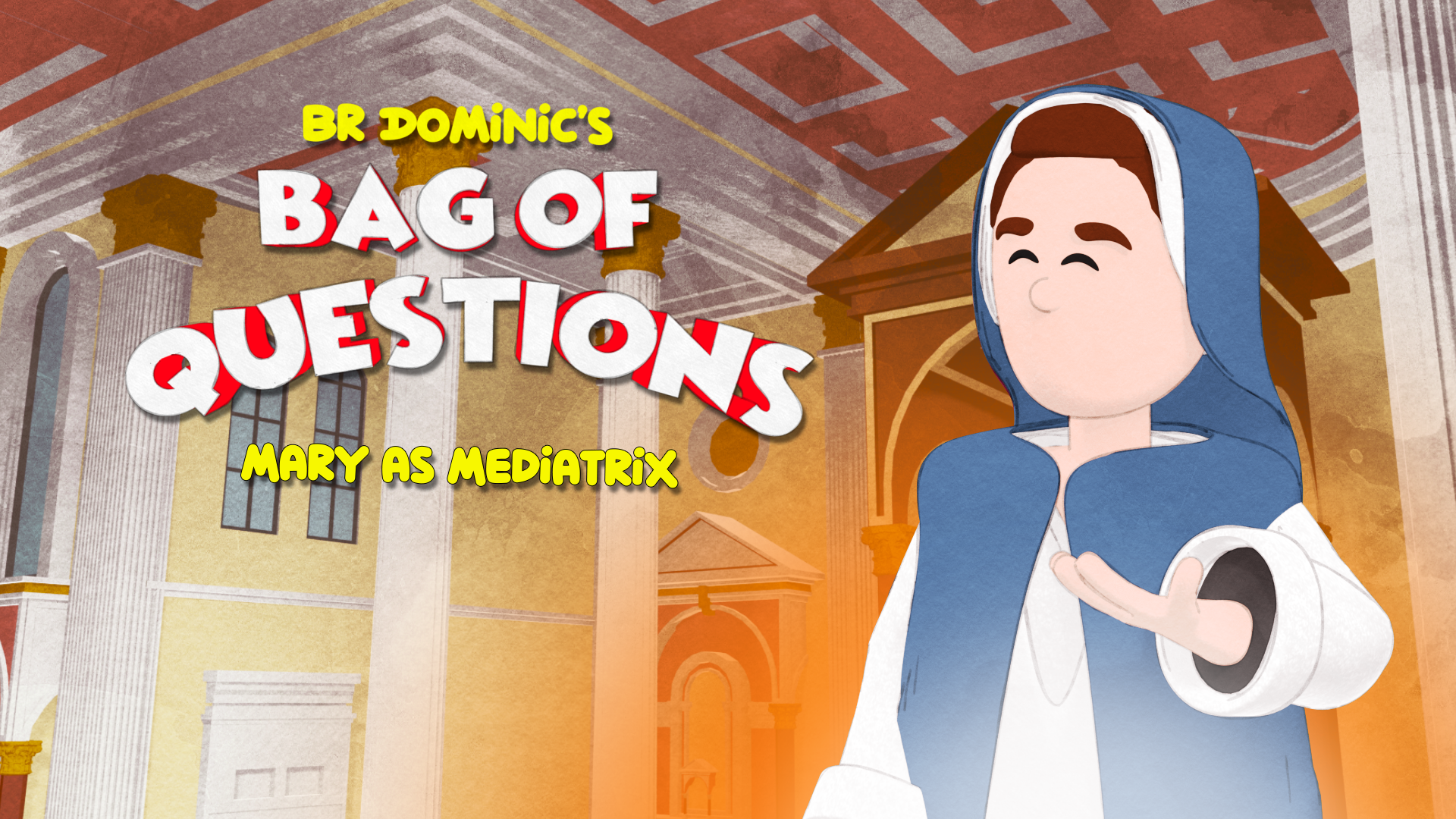 Br Dom Mar ay Mediatrix