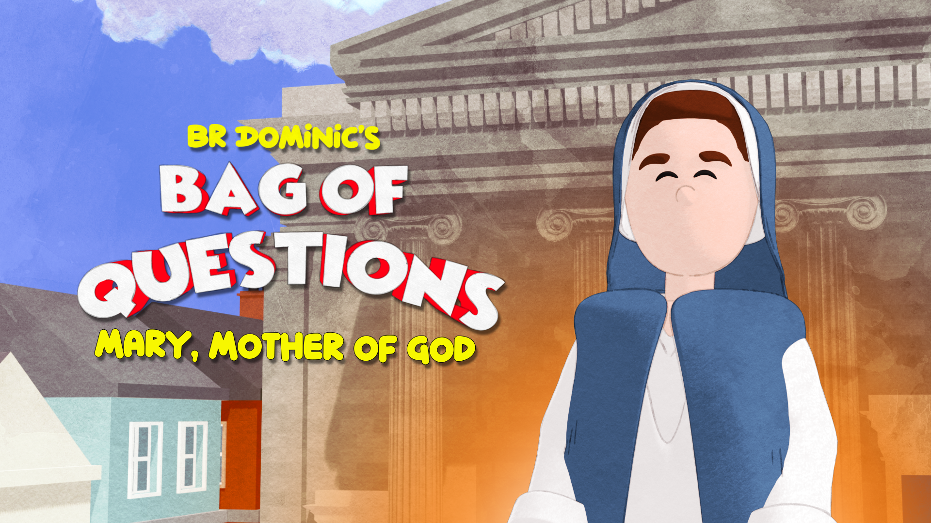 Br Dom Mother of God