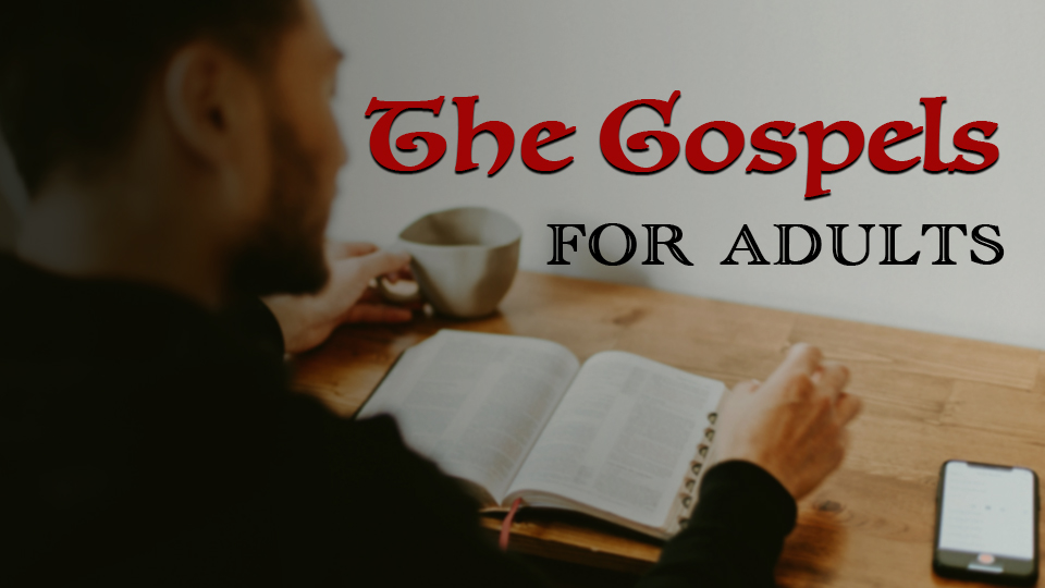 Gospels-Adults